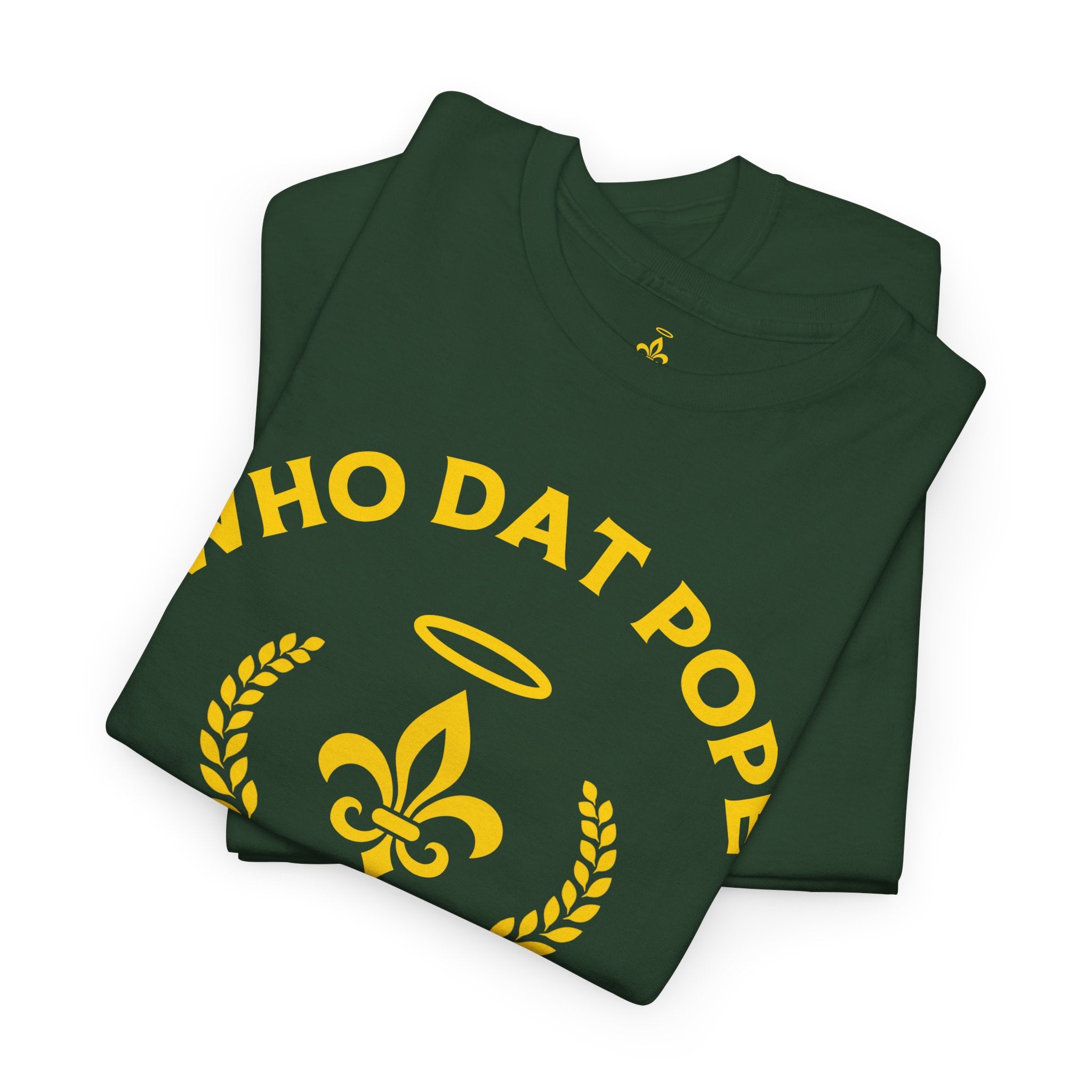 Who Dat Pope T-Shirt | Unisex Heavy Cotton Tee | Gift for Pope Lovers | Mardi Gras Apparel