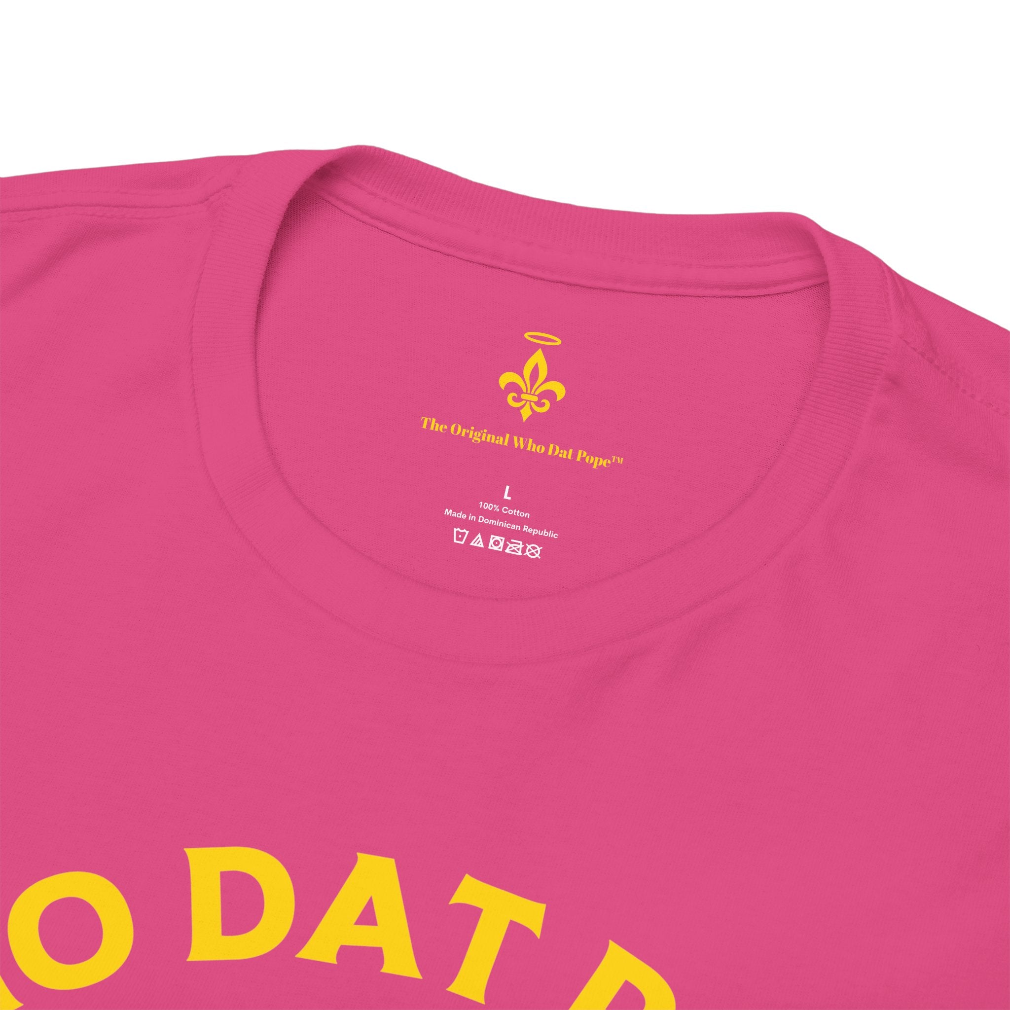 Who Dat Pope T-Shirt | Unisex Heavy Cotton Tee | Gift for Pope Lovers | Mardi Gras Apparel