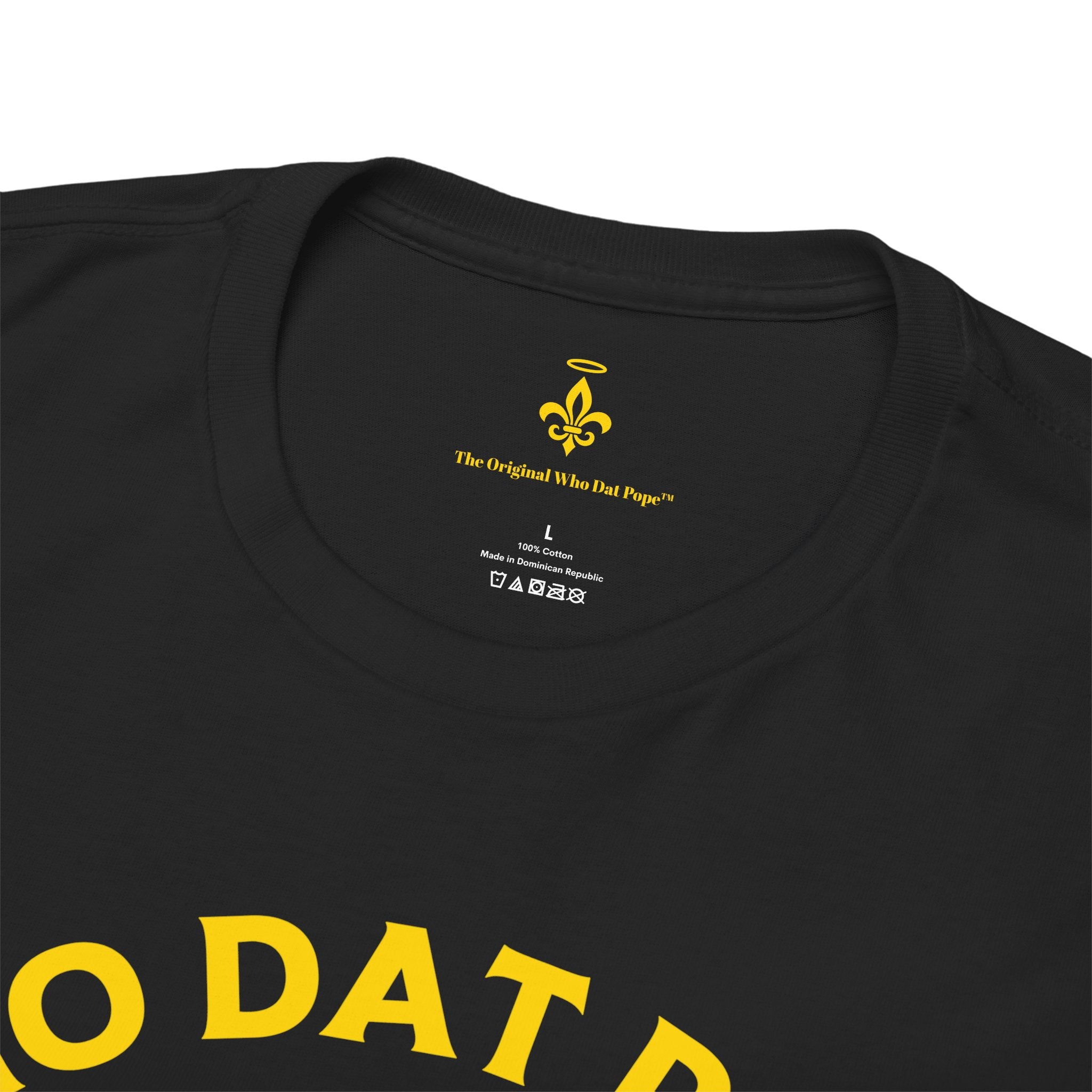 Who Dat Pope T-Shirt | Unisex Heavy Cotton Tee | Gift for Pope Lovers | Mardi Gras Apparel