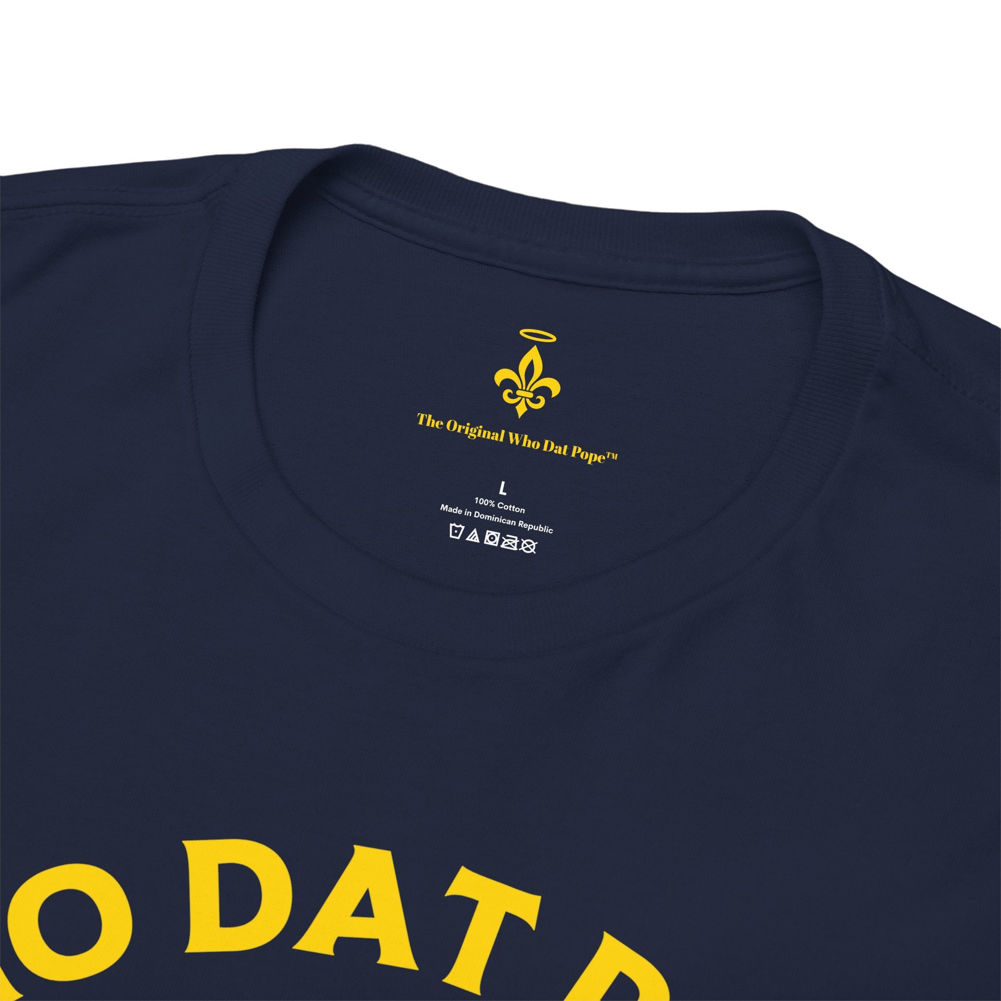 Who Dat Pope T-Shirt | Unisex Heavy Cotton Tee | Gift for Pope Lovers | Mardi Gras Apparel