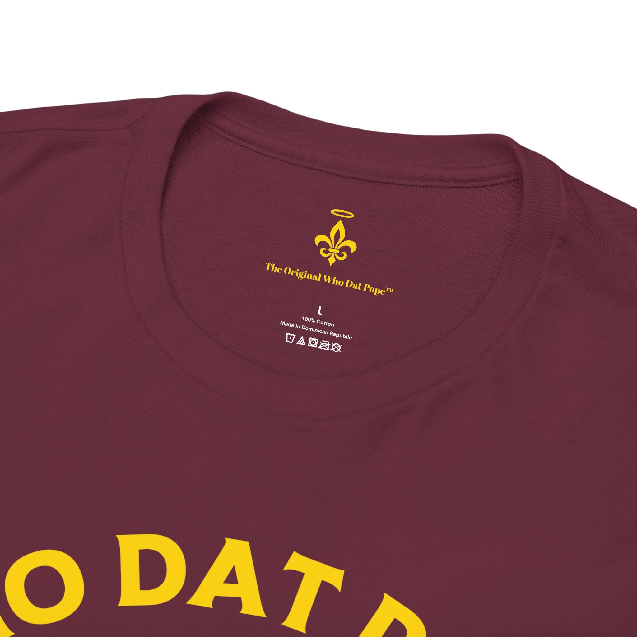 Who Dat Pope T-Shirt | Unisex Heavy Cotton Tee | Gift for Pope Lovers | Mardi Gras Apparel